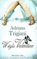 Polish Book W STYLU VALENTINE Adrianna Trigiani polska ksiazka wys. 24h!! *JBook