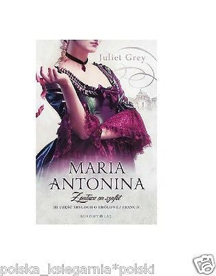 MARIA ANTONINA Z PALACU NA SZAFOT J Grey polskie ksiazki wysylka 24h  *JBook