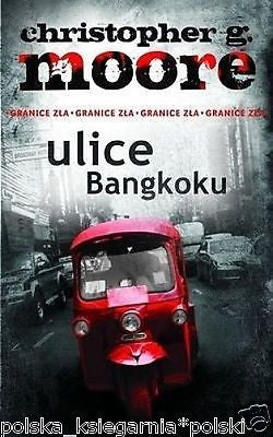 polska ksiazka ULICE BANGKOKU Christopher Moore wysylka 24h! *JBook