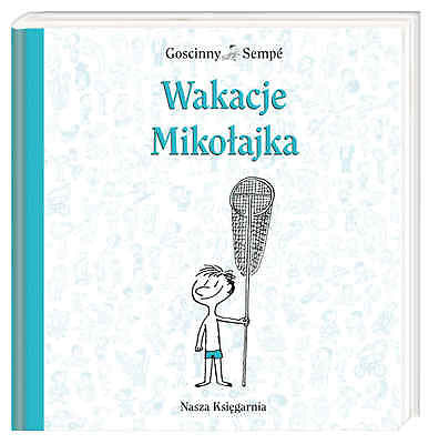 WAKACJE MIKOLAJKA Rene Goscinny TWARDA wysylka 24h! polska ksiegarnia *JBook