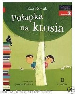 PULAPKA NA KTOSIA Ewa Nowak seria CZYTAM SOBIE dla dzieci duza czcionka *JBOOK
