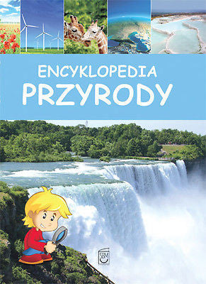 ENCYKLOPEDIA PRZYRODY DLA DZIECI polska ksiazka ksiegarnia twarda ilustr. *JBOOK