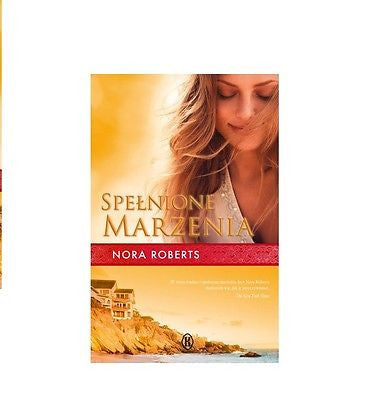 SPELNIONE MARZENIA Nora Roberts polska ksiegarnia ksiazka Polish book *JBook