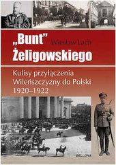 BUNT ZELIGOWSKIEGO Wieslaw Lach wysylka 24h! polskie ksiazki *JBook