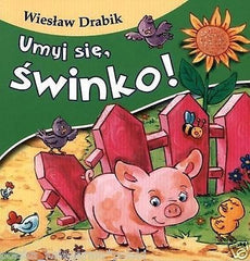 Wieslaw Drabik UMYJ SIE SWINKO dla dzieci boardbook KARTON POLISH BOOK *JBook