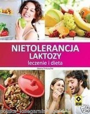 NIETOLERANCJA LAKTOZY LECZENIE I DIETA Doris Fritzsche polska ksiegarnia *JBook