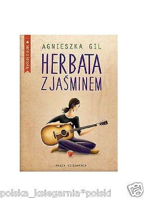 HERBATA Z JASMINEM Agnieszka Gil wysylka 24h! polska ksiegarnia *JBook
