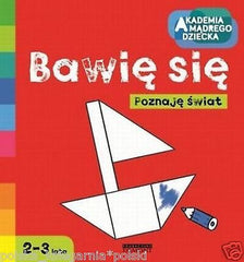 BAWIE SIE POZNAJE SWIAT akademia madrego dziecka polska ksiegarnia *JBOOK