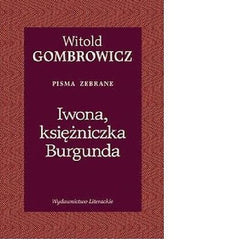 IWONA KSIEZNICZKA BURGUNDA Witold Gombrowicz ksiazka polska POLISH BOOK TW JBook