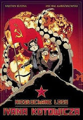 NIESLYCHANE LOSY IVANA KOTOWICZA Michal Ambrzykowski Kajetan Kusina KOMIKS JBook