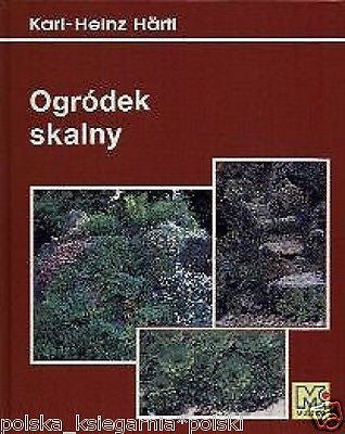 OGRODEK SKALNY Heinz Hartl Karl PORADNIK Ksiegarnia polska ksiazka *T   *JBook