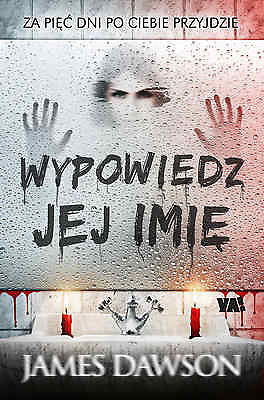WYPOWIEDZ JEJ IMIE James Dawson ksiazka polska ksiegarnia Polish book *JBook