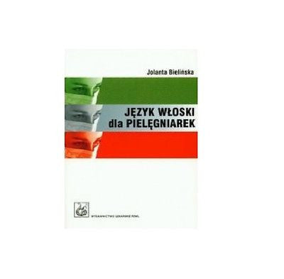 JEZYK WLOSKI DLA PIELEGNIAREK Jolanta Bielinska polska ksiazka medyczny *JBook