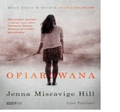 OFIAROWANA MOJE ZYCIE W SEKCIE SCJENTOLOGOW Jenna Miscavige Hill 24h *T *JBook