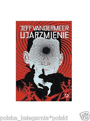 UJARZMIENIE Jeff Vandermeer kryminal  polskie ksiazki wysylka 24h  *JBook