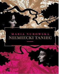 NIEMIECKI TANIEC Maria Nurowska TWARDA wysylka 24h! polska ksiazka *T *JBook