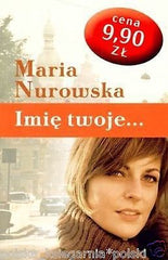 POLISH BOOK  IMIE TWOJE Maria Nurowska wydanie kieszonkowe wys. 24h! *JBook