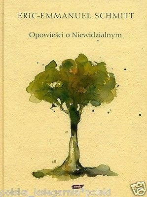 OPOWIESCI O NIEWIDZIALNYM Eric Emmanuel Schimtt wys. 24h! POLSKIE KSIAZKI *JBook