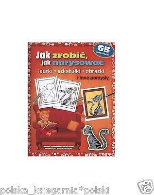 JAK ZROBIC JAK NARYSOWAC LAURKI SZKATULKI OBRAZKI polskie ksiazki *JBook