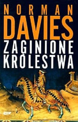 Norman Davies ZAGINIONE KROLESTWA twarda wysylka 24h! polskie ksiazki *JBooks