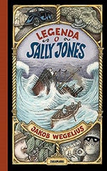 LEGENDA O SALLY JONES Jakob Wegelius ksiazka polska ksiegarnia TWARDA *JBook
