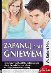 ZAPANUJ NAD GNIEWEM Robert Nay W. psychologia wysylka 24h polska ksiazka *JBook