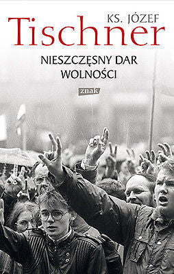 NIESZCZESNY DAR WOLNOSCI Jozef Tischner Polish Book polska ksiazka  *JBook