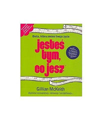 JESTES TYM CO JESZ DIETA KTORA ZMIENI TWOJE ZYCIE Gillian Mckeith POLISH *JBooks