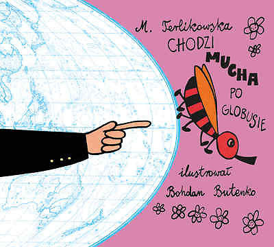 CHODZI MUCHA PO GLOBUSIE Maria Terlikowska polska bajka dla dzieci TWARDA *JBook