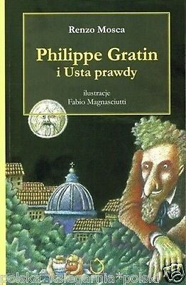 PHILIPPE GRATIN I USTA PRAWDY Renzo Mosca POLISH BOOK *T *JBOOK