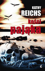 KOSCI PAJAKA Kathy Reichs  KRYMINAL polska ksiazka  wys 24h!  *JBook