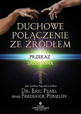 DUCHOWE POLACZENIE ZE ZRODLEM Eric Pearl Frederick Ponzlov polska ksiazka *JBook