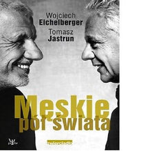 MESKIE POL SWIATA W Eichelberger T Jastrun polskie ksiazki wys. 24h *JBook