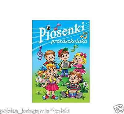 PIOSENKI PRZEDSZKOLAKA polska ksiegarnia polskie POLISH BOOK wys. 24h *JBook