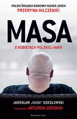 MASA O KOBIETACH POLSKIEJ MAFII Artur Gorski wysylka 24h! POLISH BOOK *JBook