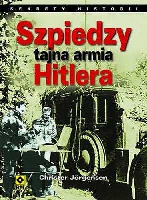 SZPIEDZY TAJNA ARMIA HITLERA    Christer Jorgensen wys 24 h Polish book  *JBooks