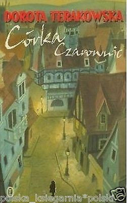 Dorota Terakowska CORKA CZAROWNIC wys. 24h! polska ksiegarnia *T *JBook