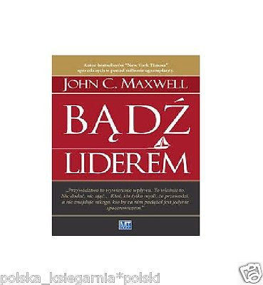 BADZ LIDEREM John Maxwell biznes wysylka 24h! polskie ksiazki *JBook