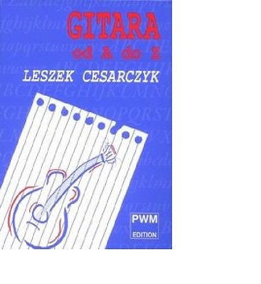 GITARA OD A DO Z Leszek Cesarczyk SAMOUCZEK nauka gry na gitarze wys 24h! *JBook