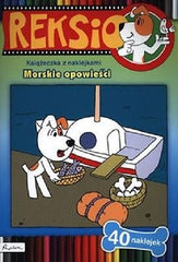 REKSIO MORSKIE OPOWIESCI KOLOROWANKA Z NAKLEJKAMI polska ksiegarnia *JBOOK
