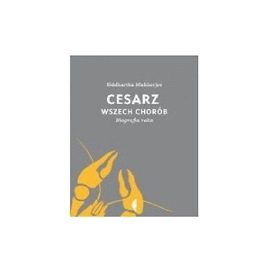 CESARZ WSZECH CHOROB Mukherjee Siddhartha Biografia Raka polska ksiazka *JBooks