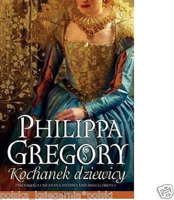 Polish Book KOCHANEK DZIEWICY Philippa Gregory wys. 24h polska ksiazka  *JBook
