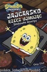 SPONGEBOB KANCIASTOPORTY JAJCARSKO RZECZ UJMUJAC SMAKOW wys24 Polish Book *JBook