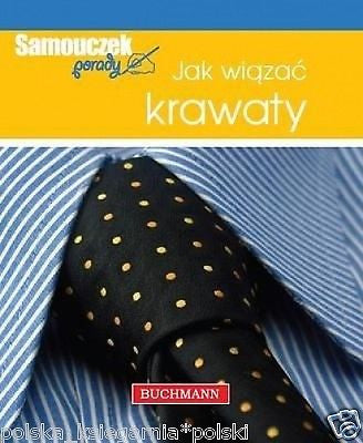 Magdalena Szwedkowicz Kostrzewa JAK WIAZAC KRAWATY Polish book polski *T *JBooks