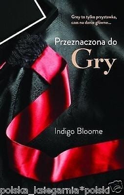 Indigo Bloome PRZEZNACZONA DO GRY erotyczna po polsku JBook