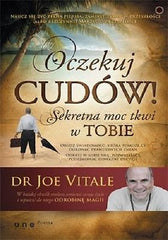 OCZEKUJ CUDOW SEKRETNA MOC TKWI W TOBIE DR JOE VITALE  Polish book *JBook