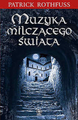 MUZYKA MILCZACEGO SWIATA PATRICK ROTHFUSS wysylka 24h! Polish book *JBook