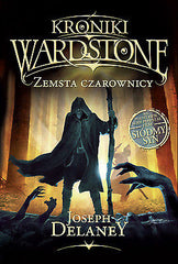 ZEMSTA CZAROWNICY KRONIKI WARDSTONE JOSEPH DELANEY tom 1 I Polish book *JBook