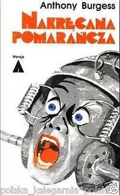 NAKRECANA POMARANCZA Anthony Burgess polska ksiegarnia POLISH BOOKS *JBOOK