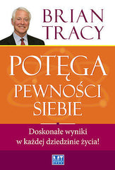 POTEGA PEWNOSCI SIEBIE Brian Tracy wysylka 24h! polskie ksiazki *JBook